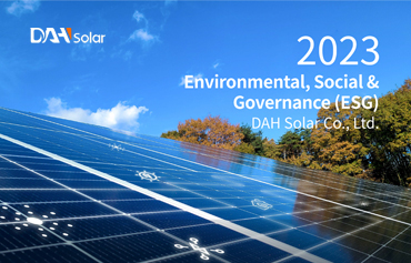 DAH Solar Environmental, Social &  Governance (ESG) 2023 Report Fully Accomplished